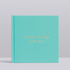 Funny Things My Kids Say - Mint