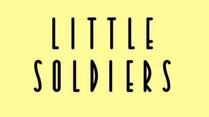 Little Soldiers