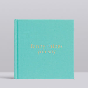 Funny Things My Kids Say - Mint